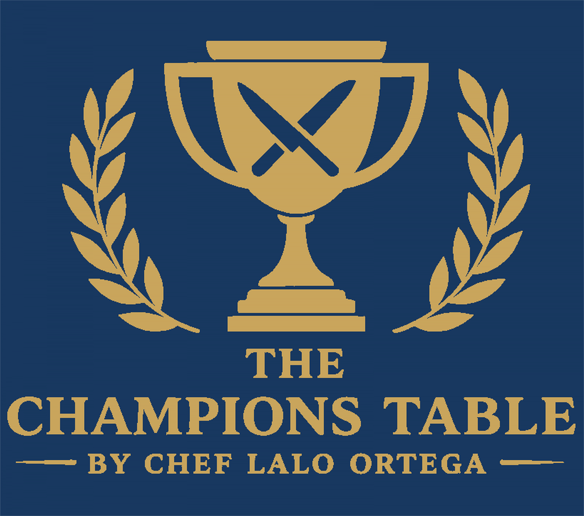 The Champions Table by Chef Lalo Ortega